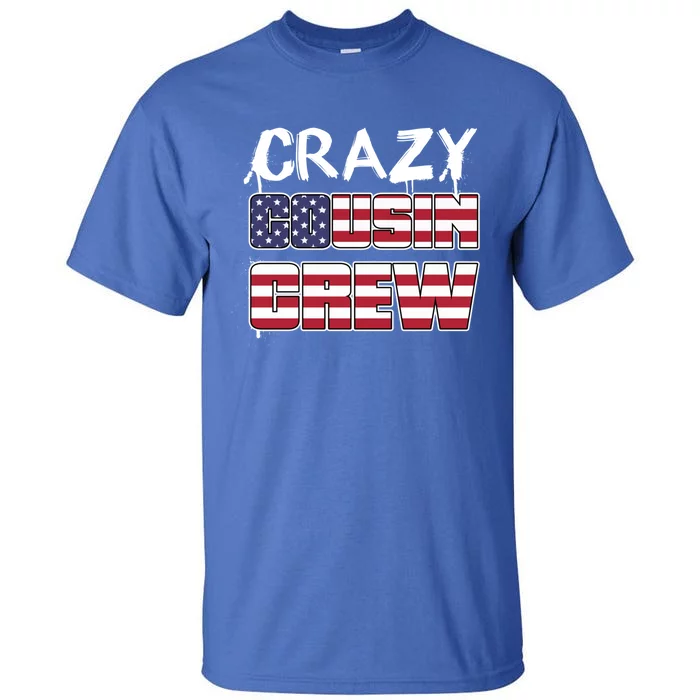 Crazy Cousin Crew Great Gift Tall T-Shirt