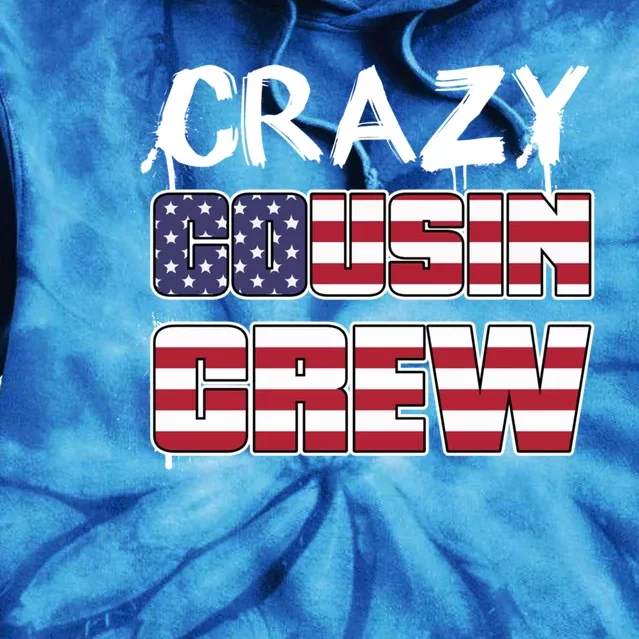 Crazy Cousin Crew Great Gift Tie Dye Hoodie