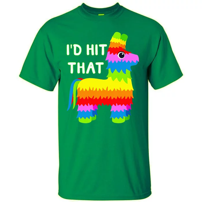 Costume Cinco De Mayo Funny Ideas I'd Hit That Pinata Tall T-Shirt