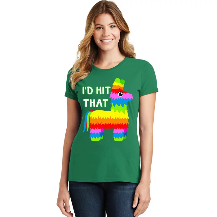 Costume Cinco De Mayo Funny Ideas I'd Hit That Pinata Women's T-Shirt