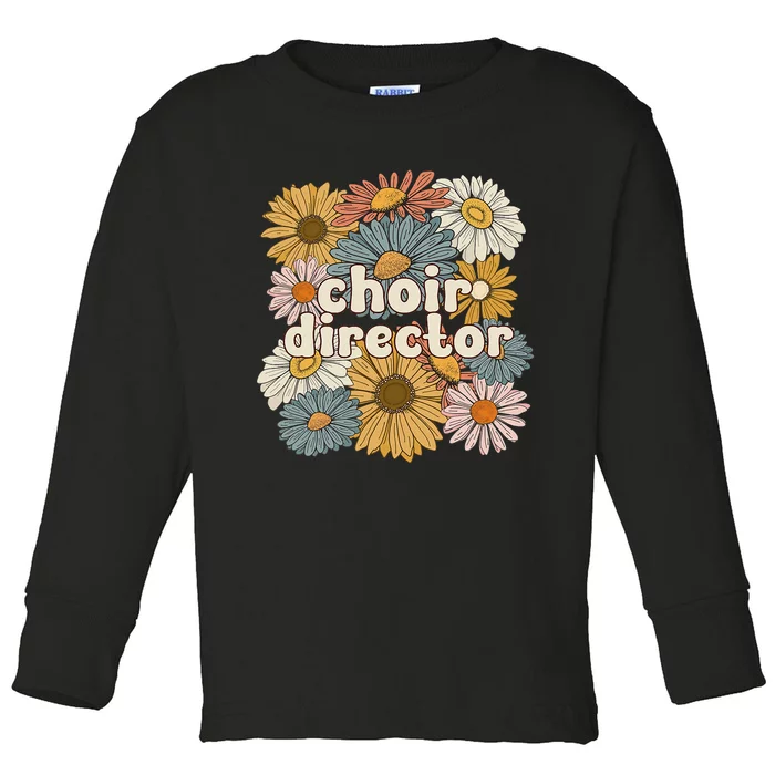 Cute Choir Director Groovy Choir Directors Toddler Long Sleeve Shirt