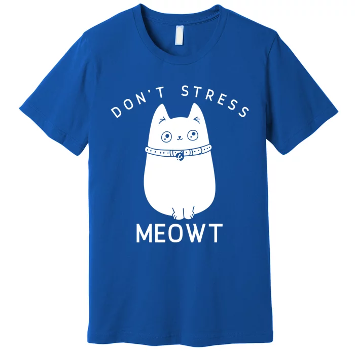 Cute Cat Don’t Stress Meowt Great Gift Premium T-Shirt