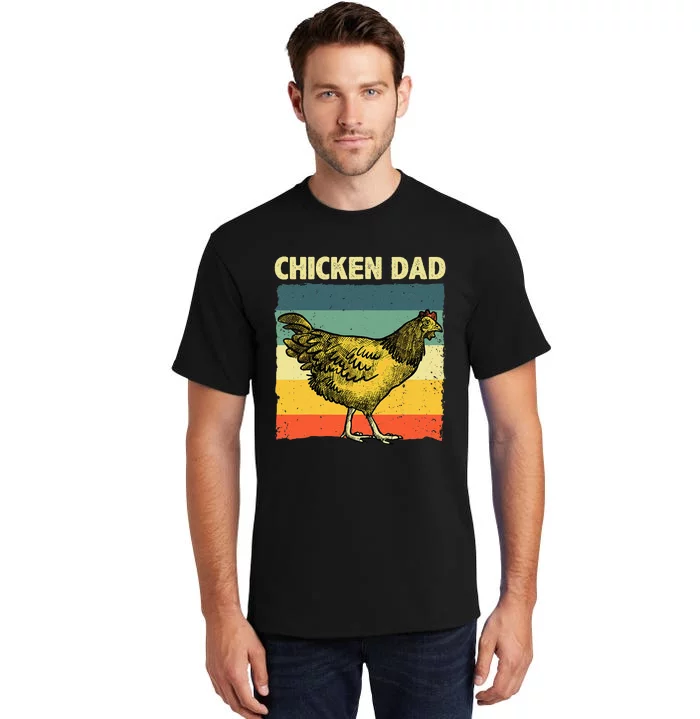 Cool Chicken Dad For Men Father Hen Chicken Farmer Whisperer Tall T-Shirt