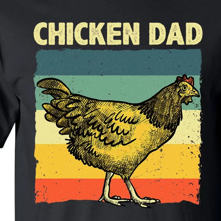 Cool Chicken Dad For Men Father Hen Chicken Farmer Whisperer Tall T-Shirt