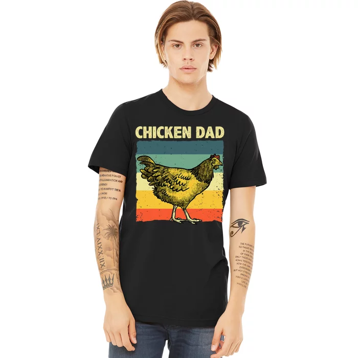 Cool Chicken Dad For Men Father Hen Chicken Farmer Whisperer Premium T-Shirt