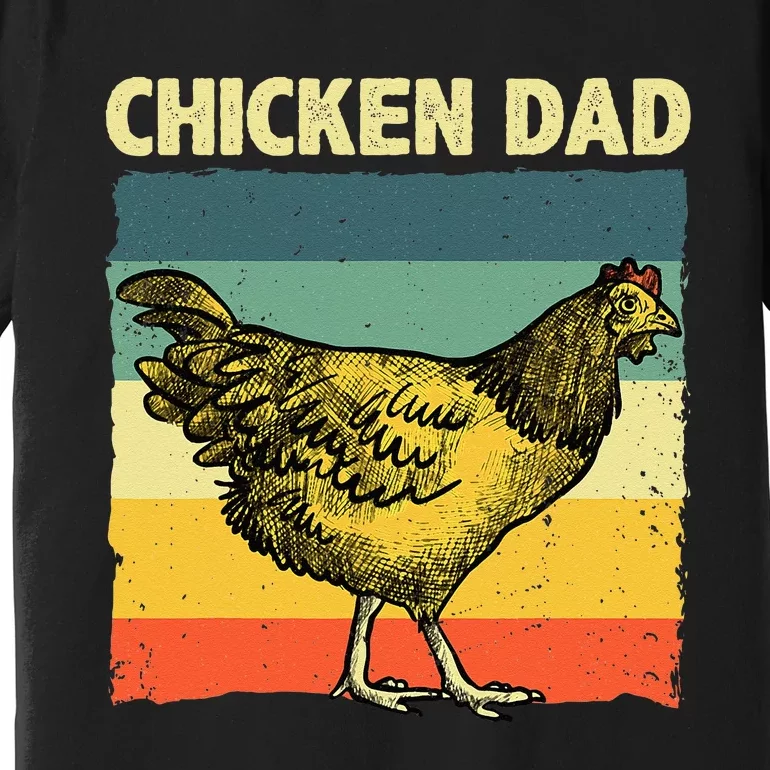 Cool Chicken Dad For Men Father Hen Chicken Farmer Whisperer Premium T-Shirt