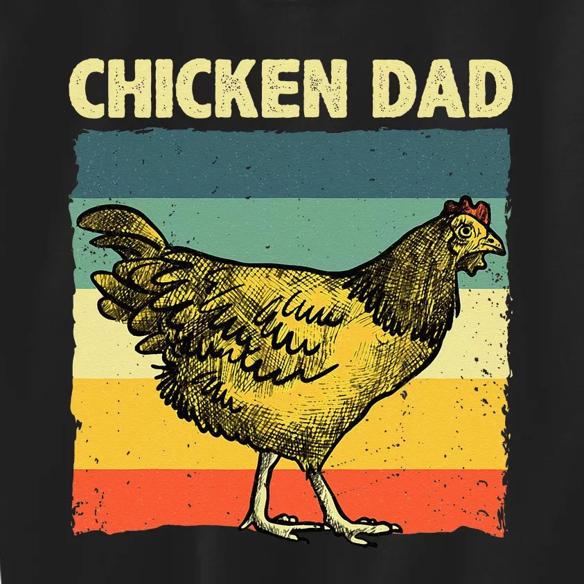 Cool Chicken Dad For Men Father Hen Chicken Farmer Whisperer Kids Sweatshirt