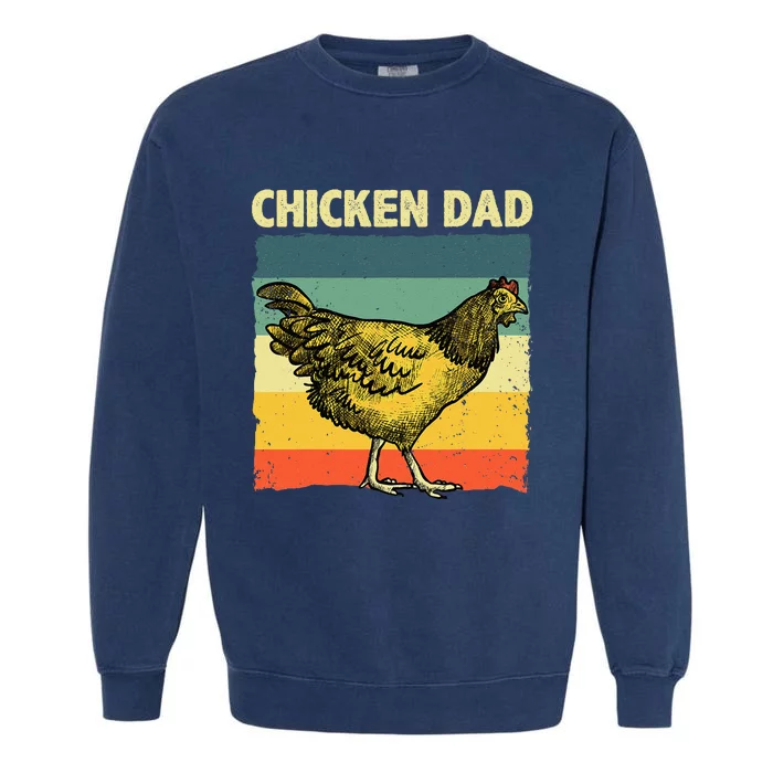 Cool Chicken Dad For Men Father Hen Chicken Farmer Whisperer Garment-Dyed Sweatshirt