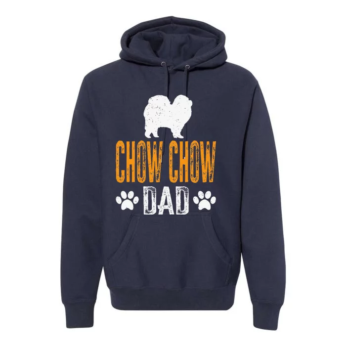 Chow Chow Dad Gift Dog Daddy Chow Chow Father Day Gift Premium Hoodie