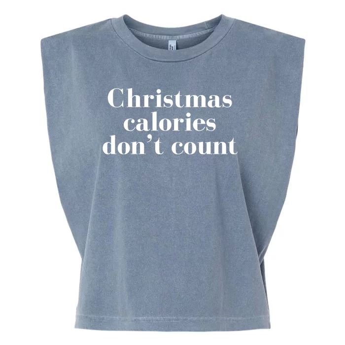 Christmas Calories Dont Count Funny Garment-Dyed Women's Muscle Tee