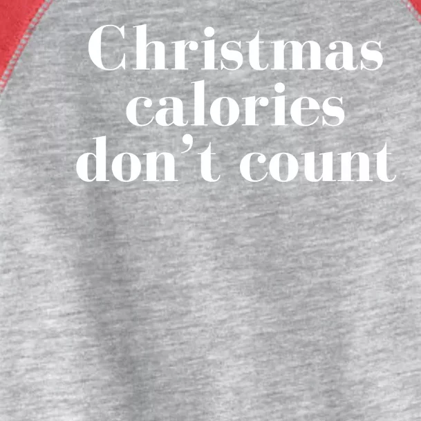 Christmas Calories Dont Count Funny Toddler Fine Jersey T-Shirt