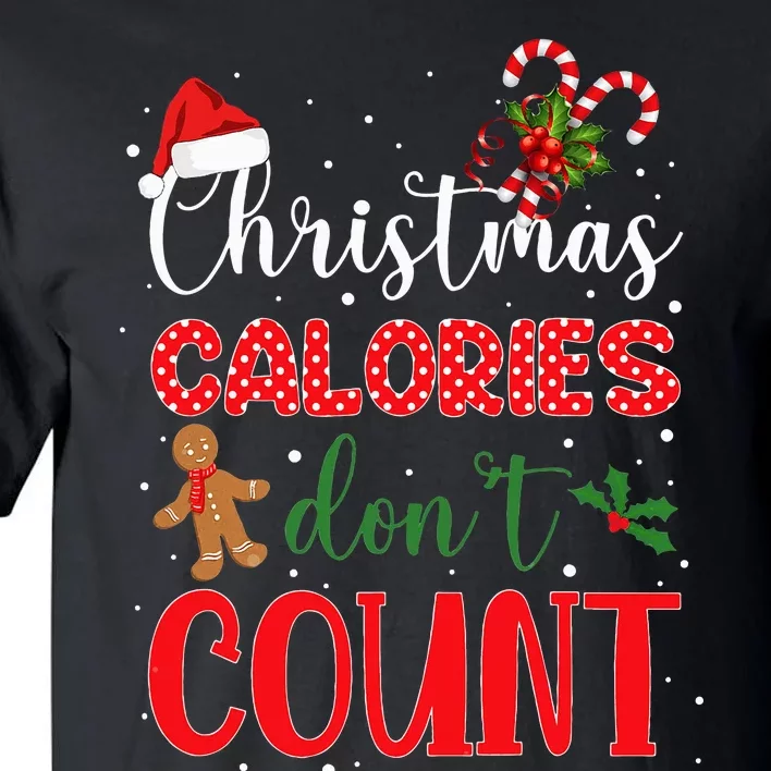 Christmas Calories Dont Count I Funny Christmas Tall T-Shirt