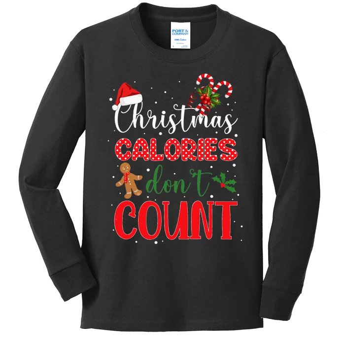 Christmas Calories Dont Count I Funny Christmas Kids Long Sleeve Shirt