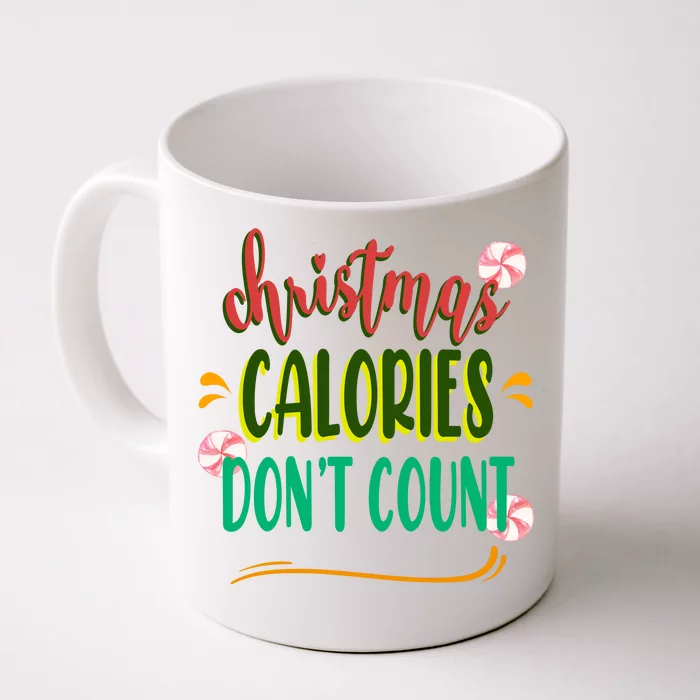 Christmas Calories Dont Count Funny Front & Back Coffee Mug