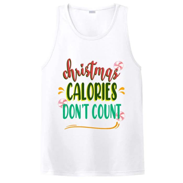 Christmas Calories Dont Count Funny Performance Tank