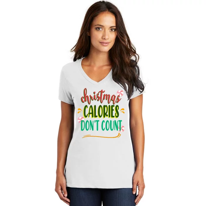 Christmas Calories Dont Count Funny Women's V-Neck T-Shirt