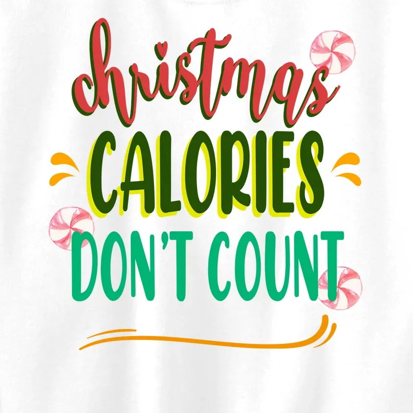 Christmas Calories Dont Count Funny Kids Sweatshirt