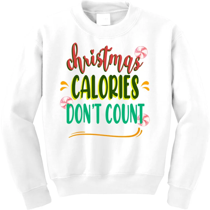 Christmas Calories Dont Count Funny Kids Sweatshirt