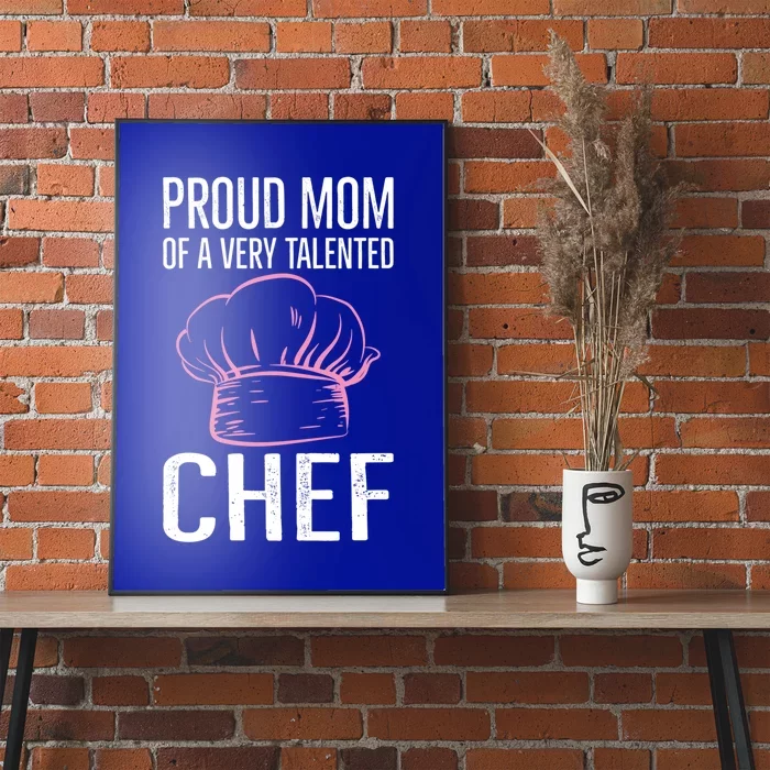 Culinary Chef Design Mom Of A Kitchen Chef Gift Poster