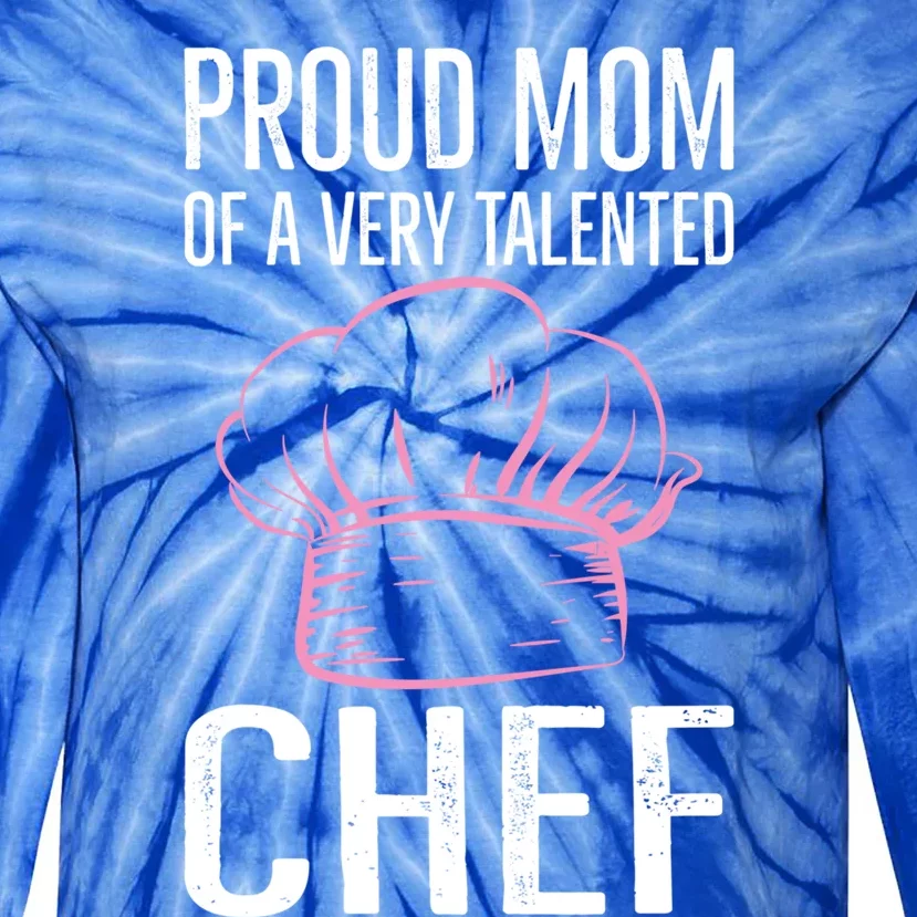 Culinary Chef Design Mom Of A Kitchen Chef Gift Tie-Dye Long Sleeve Shirt