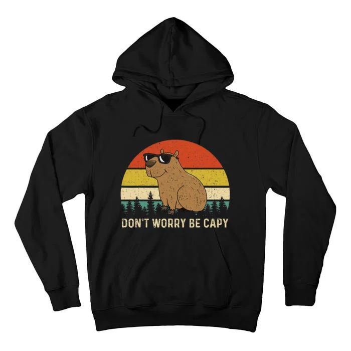 Cool Capybara DonT Worry Be Cappy Vintage Funny Rodent Meme Tall Hoodie