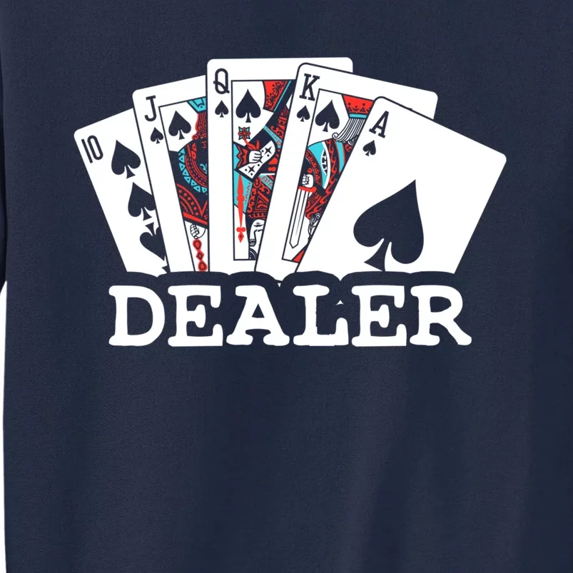 Casino Card Dealer Poker & Blackjacks Gamblers Tall Sweatshirt