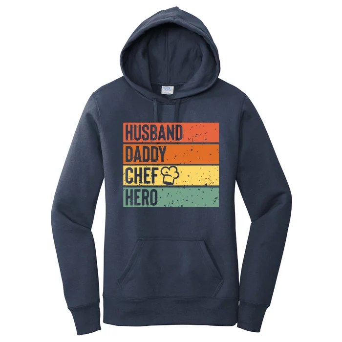 Chef Cook Dad Husband Daddy Hero Fathers Day Gift Tee Women's Pullover Hoodie