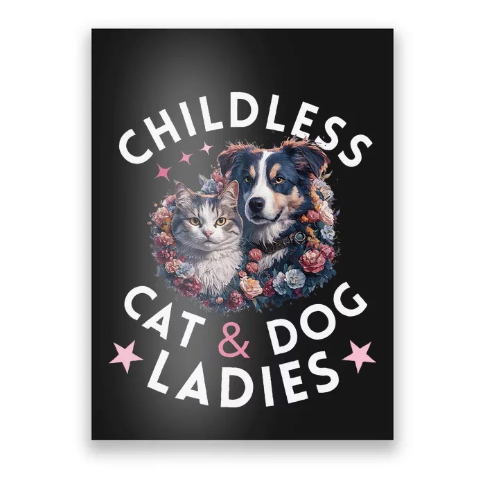 Childless Cat & Dog Ladies Voting For Kamala President 2024 Poster