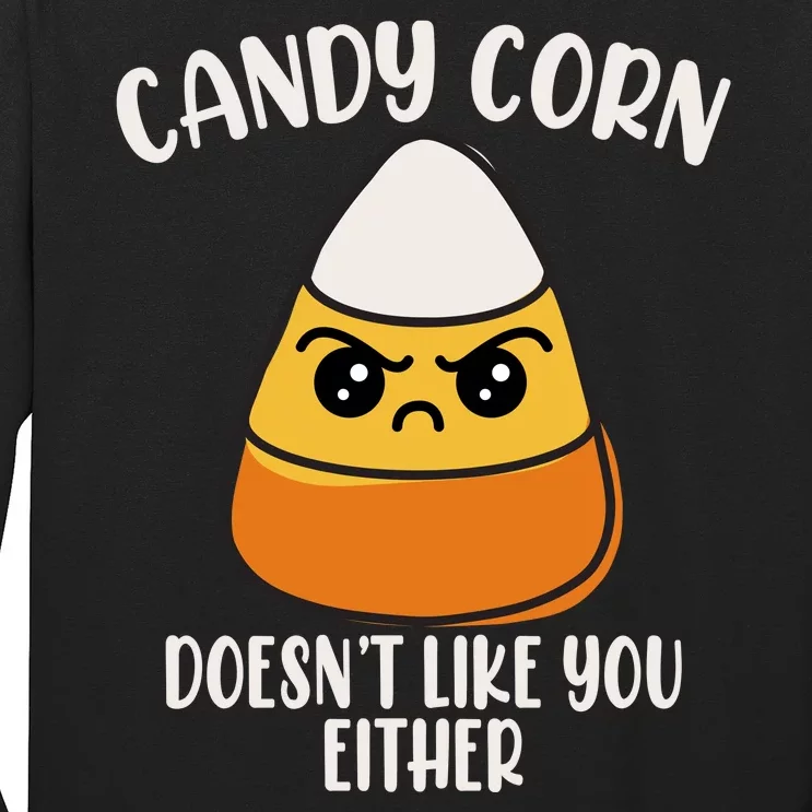 Candy Corn Doesnt Like You Either Funny Halloween Long Sleeve Shirt