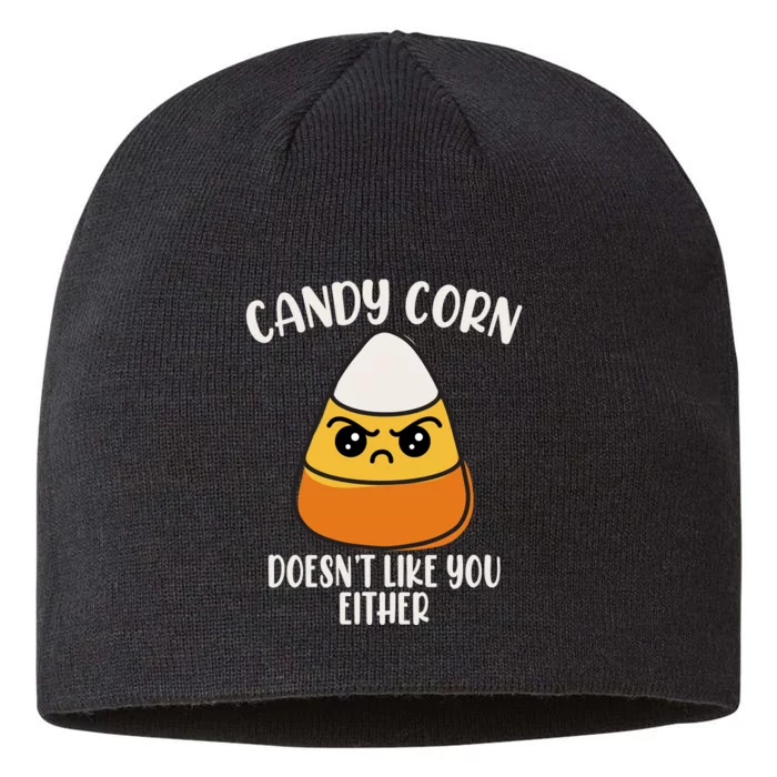 Candy Corn Doesnt Like You Either Funny Halloween 8 1/2in Sustainable Knit Beanie