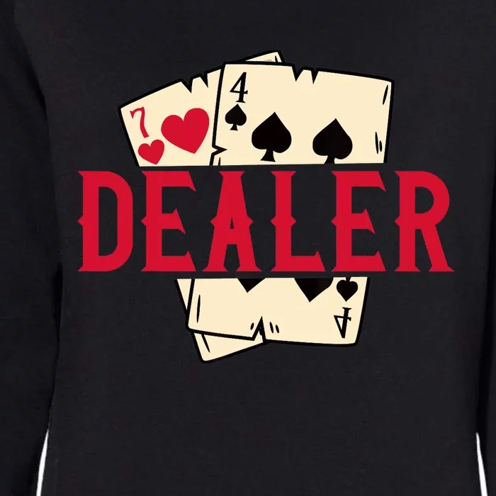 Casino Card Dealer I Poker I Blackjack Womens California Wash Sweatshirt