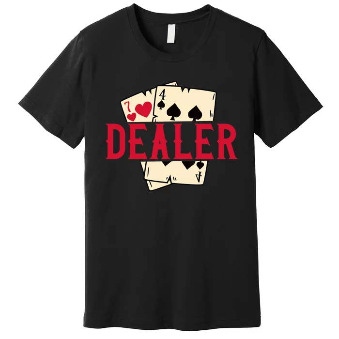 Casino Card Dealer I Poker I Blackjack Premium T-Shirt