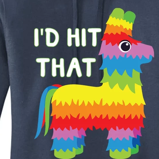 Costume Cinco De Mayo Funny Ideas I'd Hit That Pinata Women's Pullover Hoodie