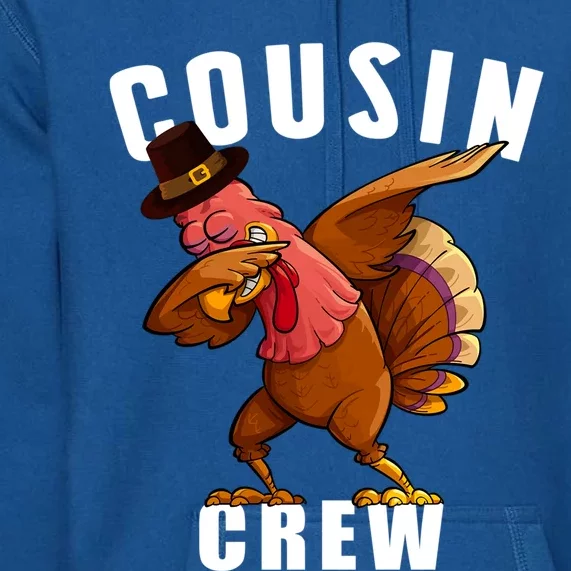 Cousin Crew Dabbing Turkey Thanksgiving Family Matching Great Gift Premium Hoodie