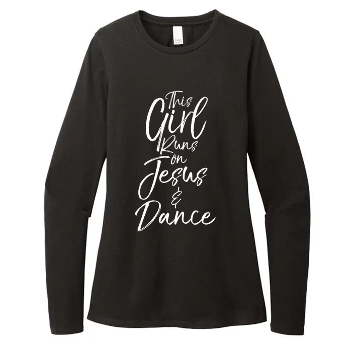 Cute Christian Dancer Gift This Runs On Jesus And Dance Meaningful Gift Womens CVC Long Sleeve Shirt