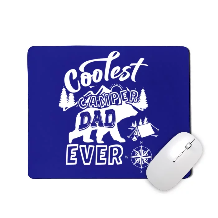 Coolest Camper Dad Ever Bear Camping Fathers Day Meaningful Gift Mousepad