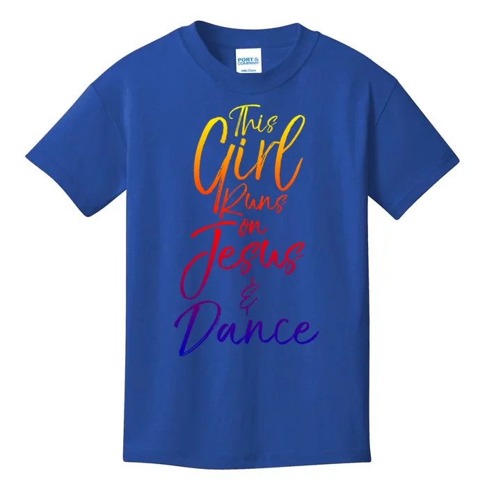 Cute Christian Dancer Gift This Runs On Jesus And Dance Cool Gift Kids T-Shirt