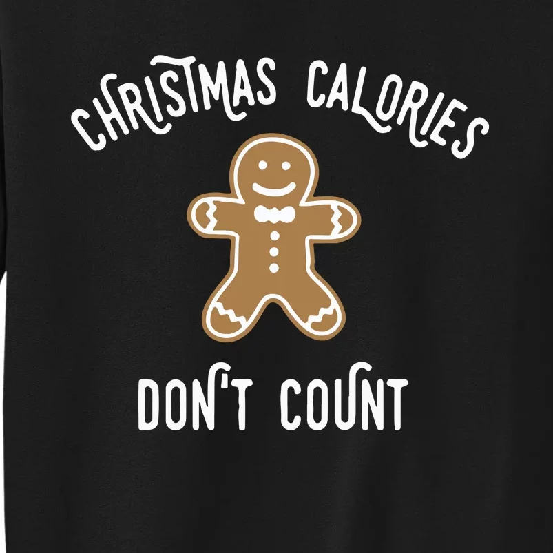 Christmas Calories DonT Count Sweatshirt