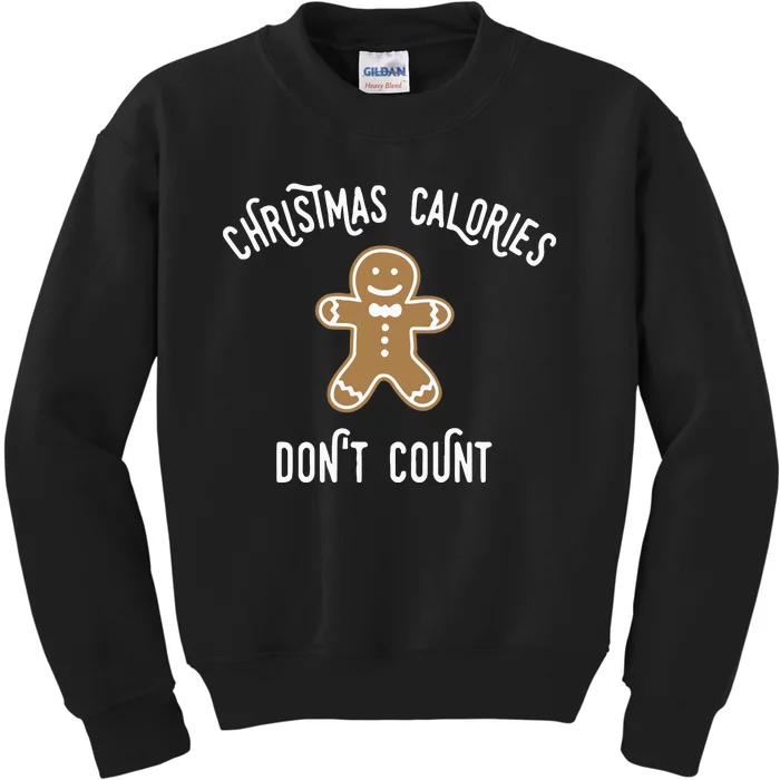 Christmas Calories DonT Count Kids Sweatshirt