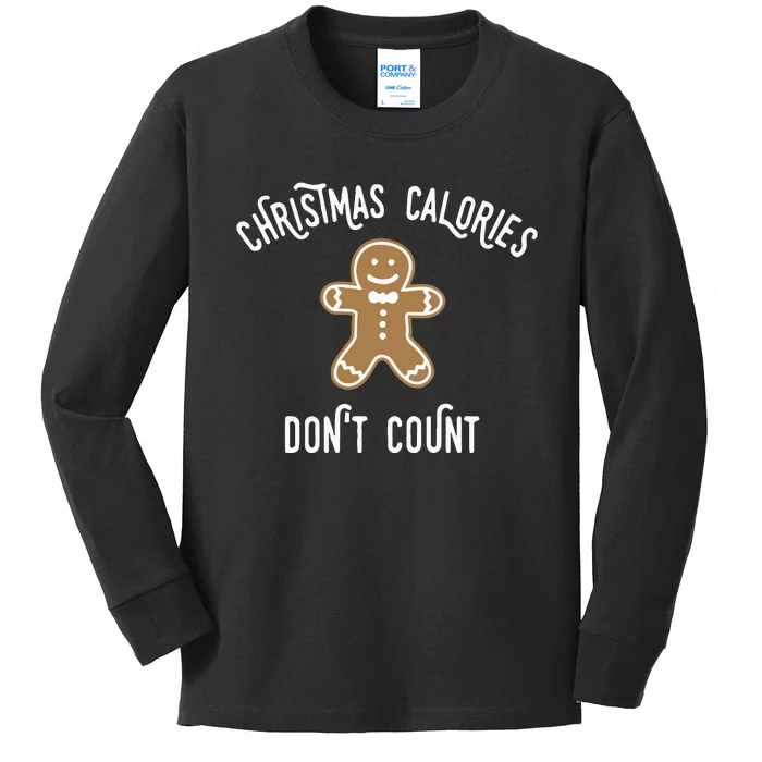 Christmas Calories DonT Count Kids Long Sleeve Shirt