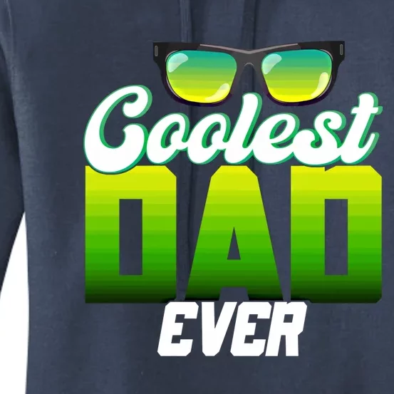 Cute Coolest Dad Around Worlds Coolest Dad Ever Coolest Dad Gift Women's Pullover Hoodie