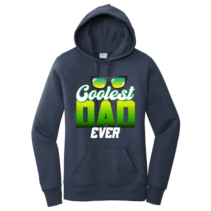 Cute Coolest Dad Around Worlds Coolest Dad Ever Coolest Dad Gift Women's Pullover Hoodie