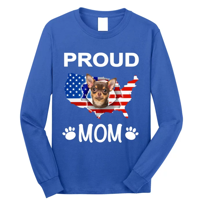 Chihuahua Chihuahua Dog Chihuahua Proud Patriot Mom Meaningful Gift Long Sleeve Shirt