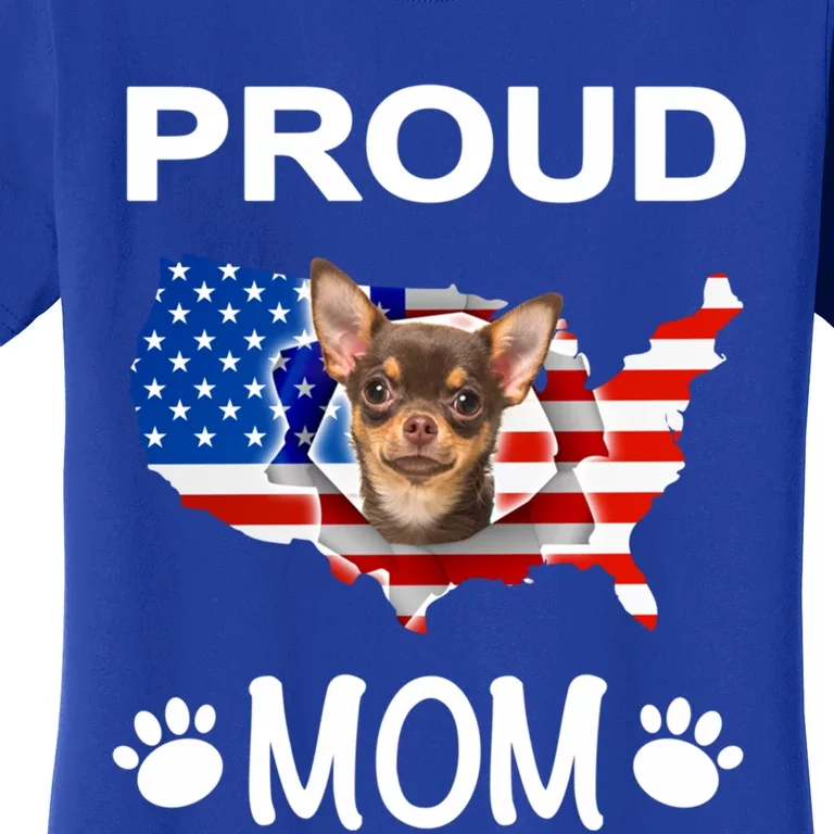 Chihuahua Chihuahua Dog Chihuahua Proud Patriot Mom Meaningful Gift Women's T-Shirt