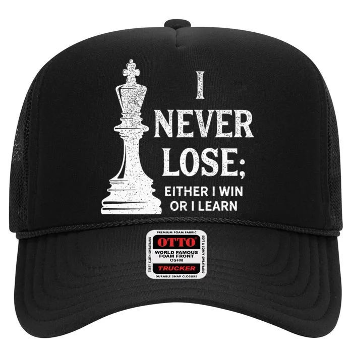 Classic Chess Design I Never Lose; I Either Win Or Learn High Crown Mesh Trucker Hat