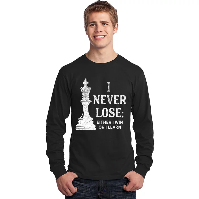 Classic Chess Design I Never Lose; I Either Win Or Learn Long Sleeve Shirt