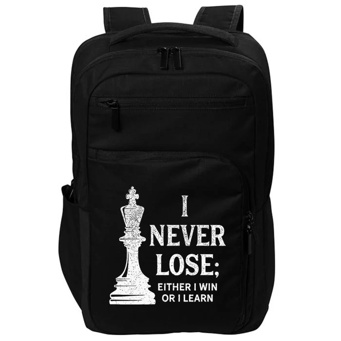 Classic Chess Design I Never Lose; I Either Win Or Learn Impact Tech Backpack