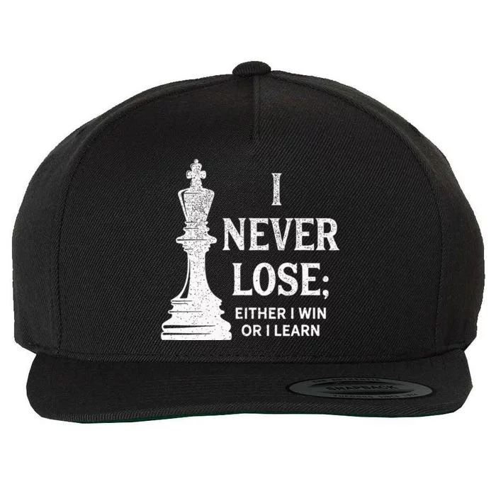 Classic Chess Design I Never Lose; I Either Win Or Learn Wool Snapback Cap