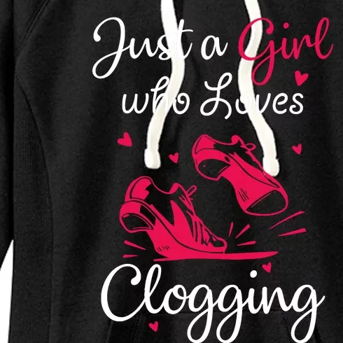 Cute Clogging Dance Just A Girl Who Loves Clogging Women's Fleece Hoodie