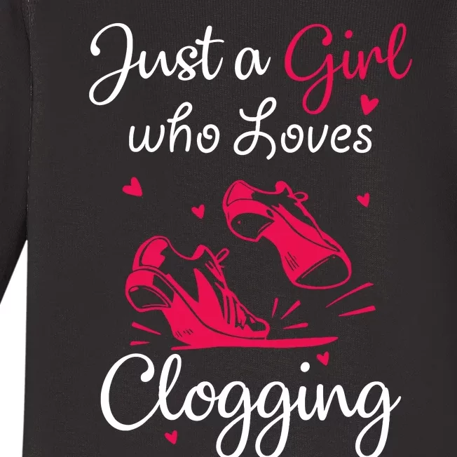 Cute Clogging Dance Just A Girl Who Loves Clogging Baby Long Sleeve Bodysuit